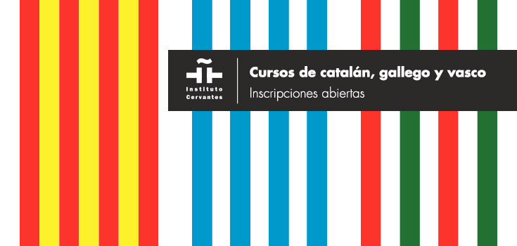 Cursos de catalán, gallego y vasco del Instituto Cervantes